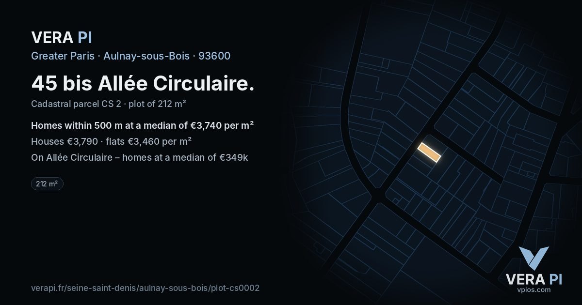 45 bis Allée Circulaire, Aulnay-sous-Bois at night – the plot lit, the parcels around coloured by the prices near them