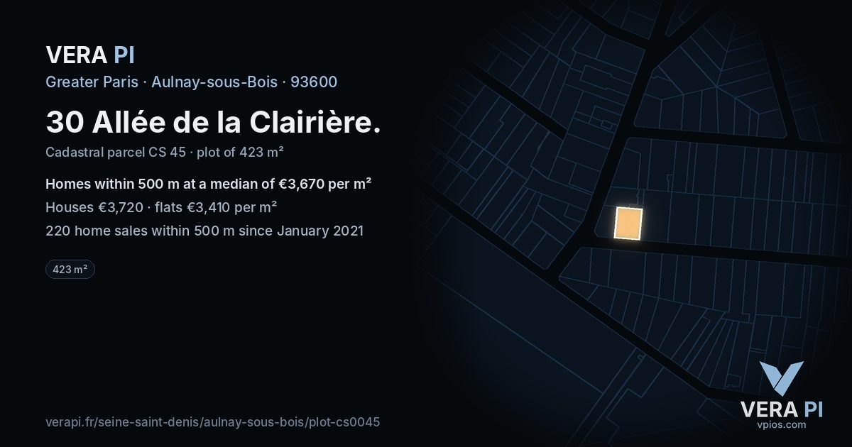 30 Allée de la Clairière, Aulnay-sous-Bois at night – the plot lit, the parcels around coloured by the prices near them
