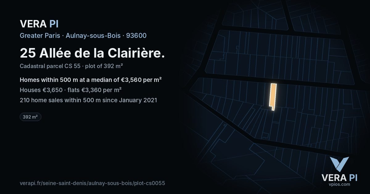 25 Allée de la Clairière, Aulnay-sous-Bois at night – the plot lit, the parcels around coloured by the prices near them