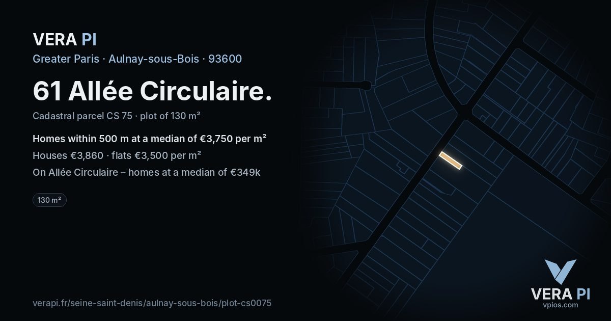 61 Allée Circulaire, Aulnay-sous-Bois at night – the plot lit, the parcels around coloured by the prices near them