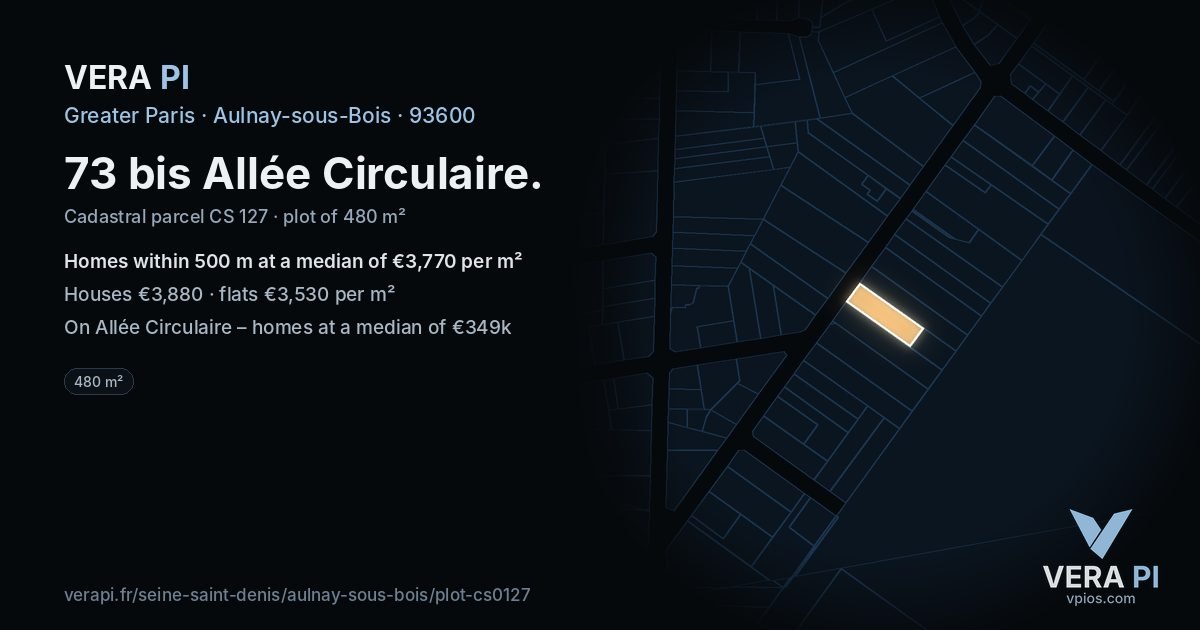 73 bis Allée Circulaire, Aulnay-sous-Bois at night – the plot lit, the parcels around coloured by the prices near them