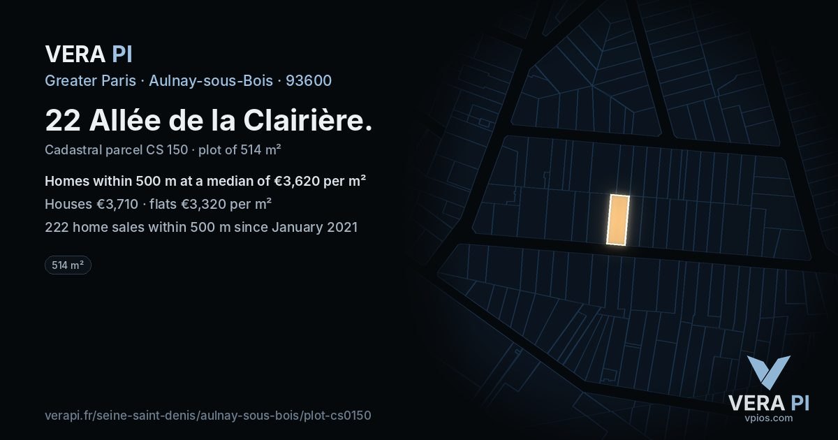 22 Allée de la Clairière, Aulnay-sous-Bois at night – the plot lit, the parcels around coloured by the prices near them
