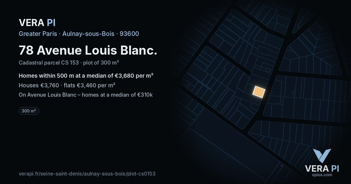 78 Avenue Louis Blanc, Aulnay-sous-Bois at night – the plot lit, the parcels around coloured by the prices near them