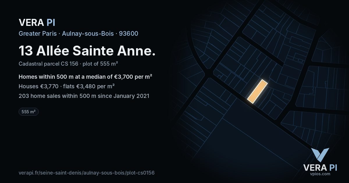 13 Allée Sainte Anne, Aulnay-sous-Bois at night – the plot lit, the parcels around coloured by the prices near them