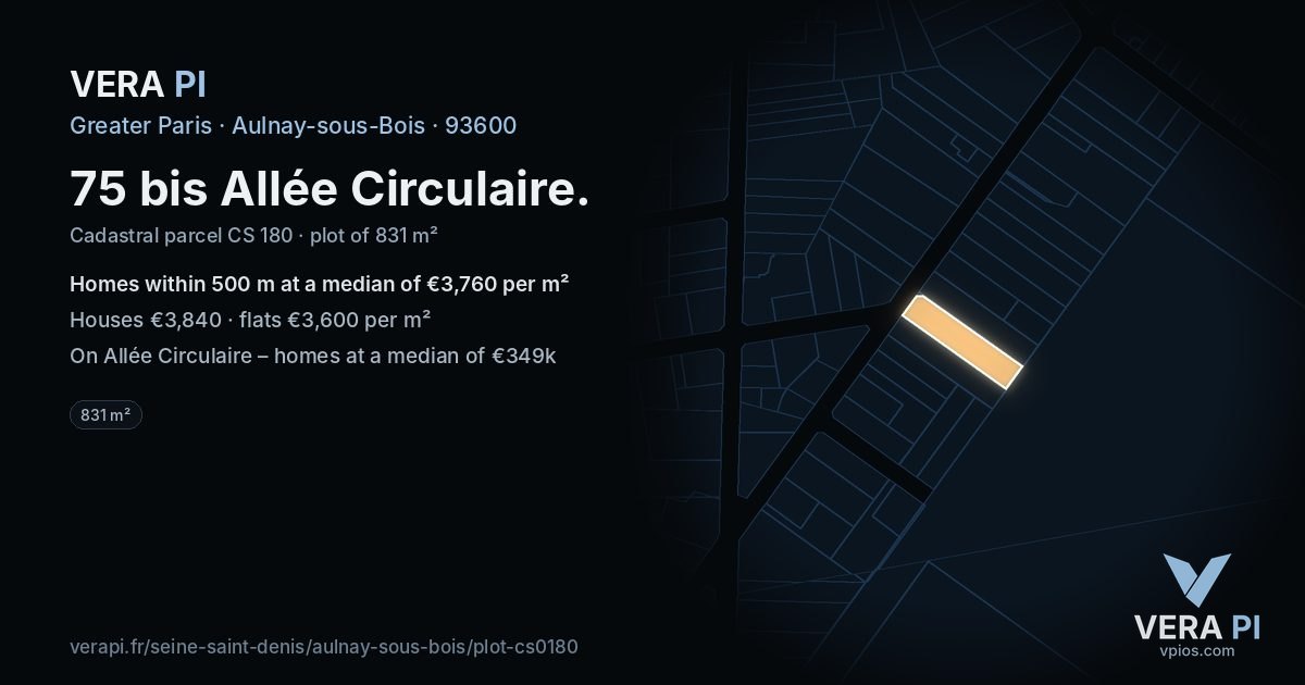 75 bis Allée Circulaire, Aulnay-sous-Bois at night – the plot lit, the parcels around coloured by the prices near them
