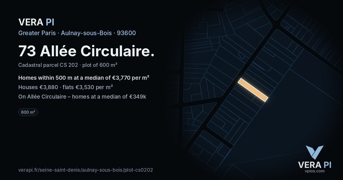 73 Allée Circulaire, Aulnay-sous-Bois at night – the plot lit, the parcels around coloured by the prices near them