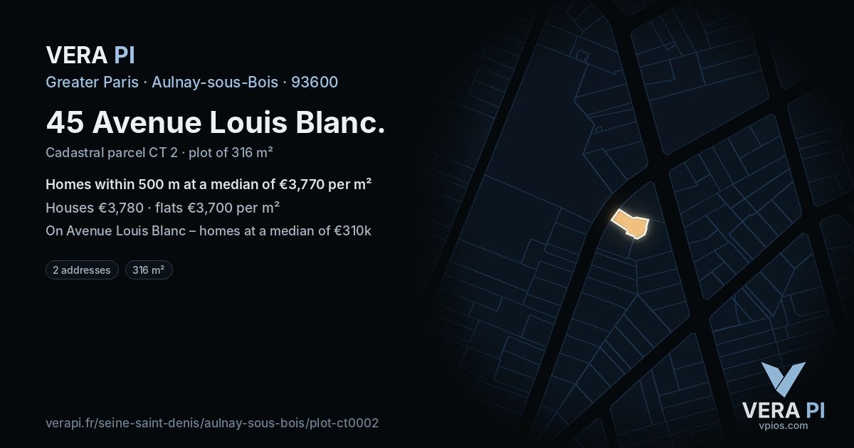 45 Avenue Louis Blanc, Aulnay-sous-Bois at night – the plot lit, the parcels around coloured by the prices near them