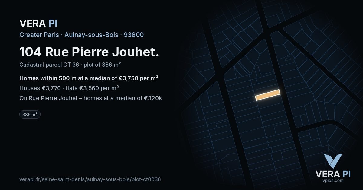 104 Rue Pierre Jouhet, Aulnay-sous-Bois at night – the plot lit, the parcels around coloured by the prices near them