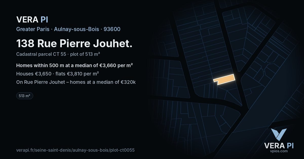 138 Rue Pierre Jouhet, Aulnay-sous-Bois at night – the plot lit, the parcels around coloured by the prices near them
