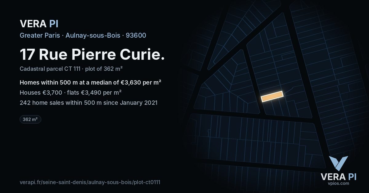 17 Rue Pierre Curie, Aulnay-sous-Bois at night – the plot lit, the parcels around coloured by the prices near them