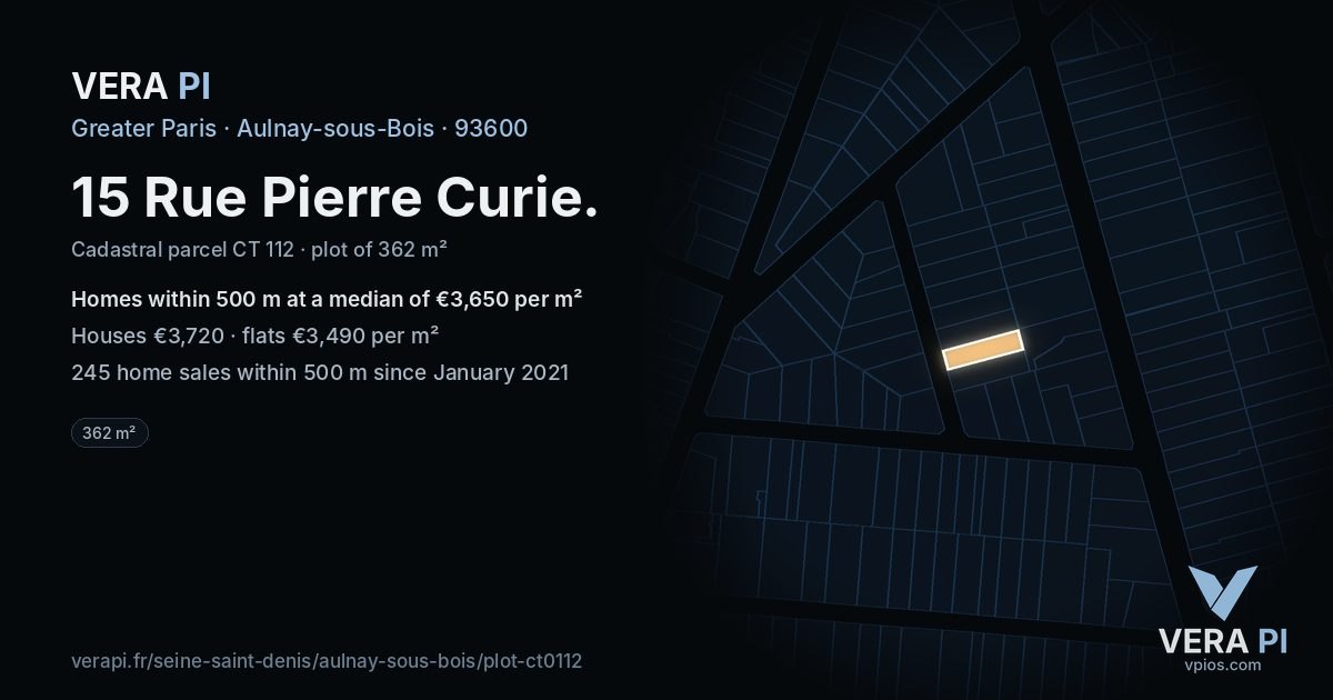15 Rue Pierre Curie, Aulnay-sous-Bois at night – the plot lit, the parcels around coloured by the prices near them