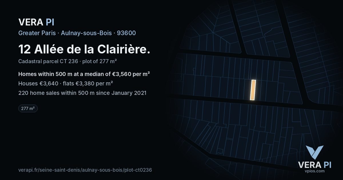 12 Allée de la Clairière, Aulnay-sous-Bois at night – the plot lit, the parcels around coloured by the prices near them