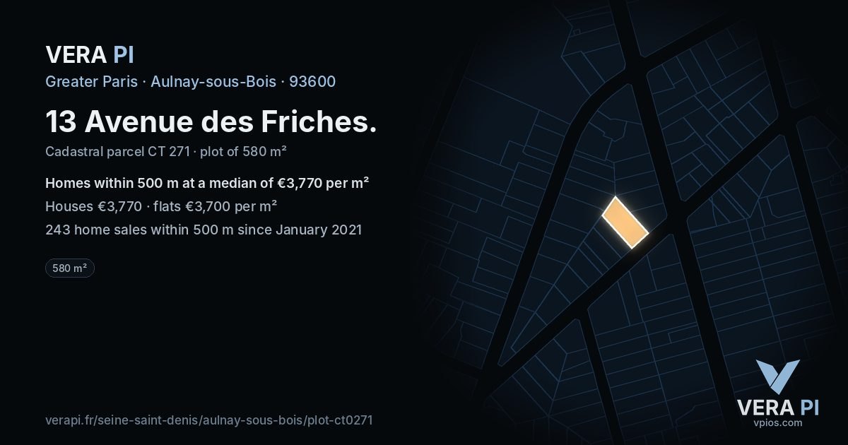 13 Avenue des Friches, Aulnay-sous-Bois at night – the plot lit, the parcels around coloured by the prices near them