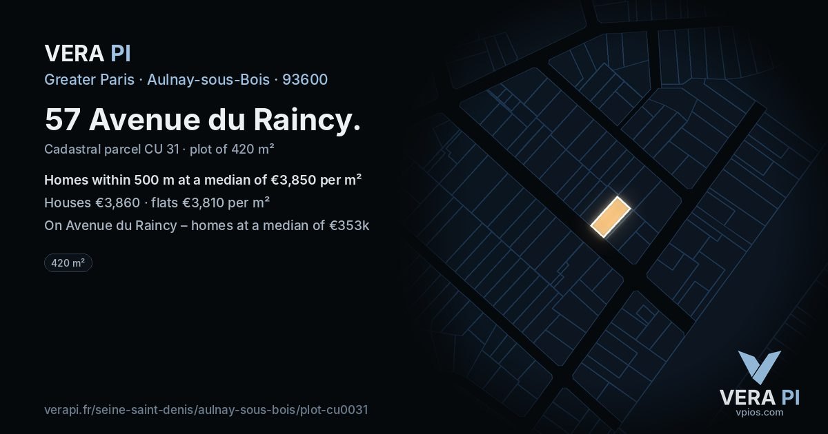 57 Avenue du Raincy, Aulnay-sous-Bois at night – the plot lit, the parcels around coloured by the prices near them