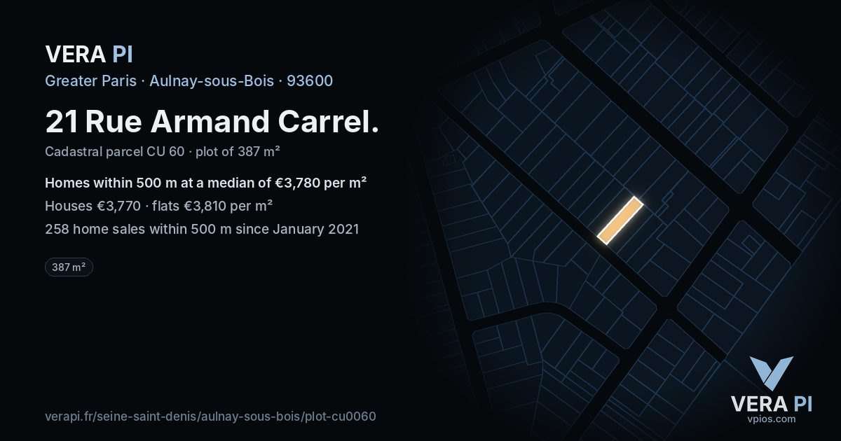 21 Rue Armand Carrel, Aulnay-sous-Bois at night – the plot lit, the parcels around coloured by the prices near them