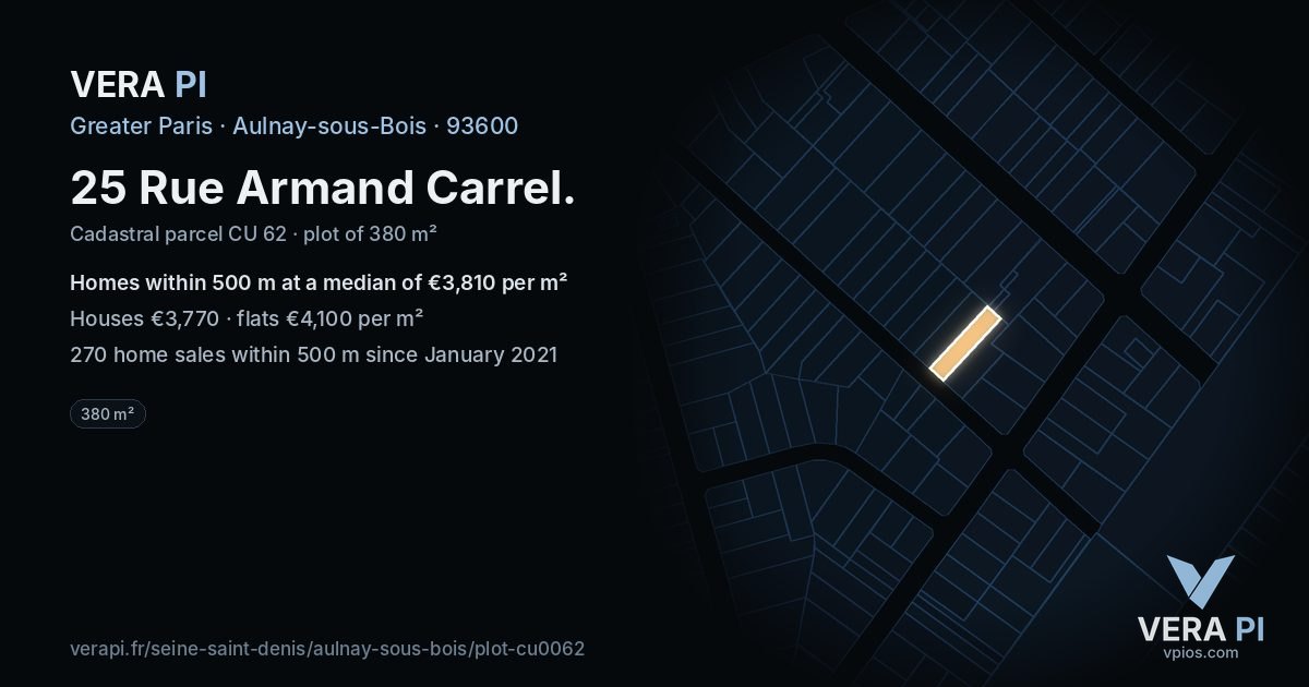 25 Rue Armand Carrel, Aulnay-sous-Bois at night – the plot lit, the parcels around coloured by the prices near them