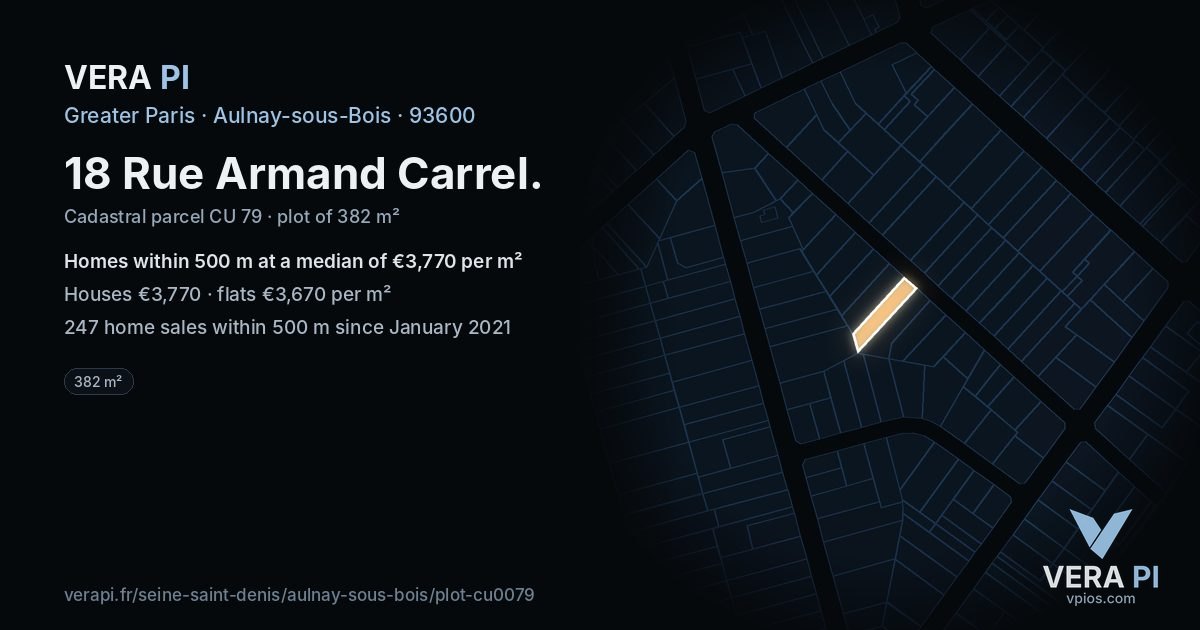 18 Rue Armand Carrel, Aulnay-sous-Bois at night – the plot lit, the parcels around coloured by the prices near them