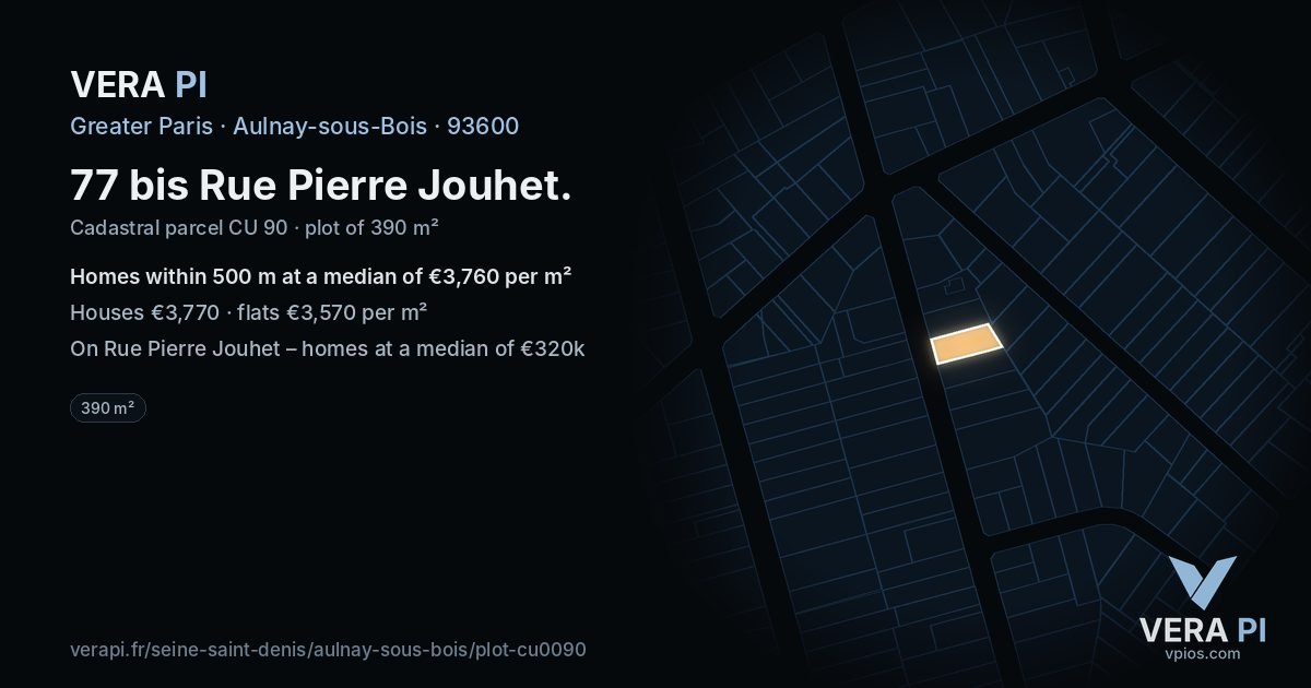 77 bis Rue Pierre Jouhet, Aulnay-sous-Bois at night – the plot lit, the parcels around coloured by the prices near them