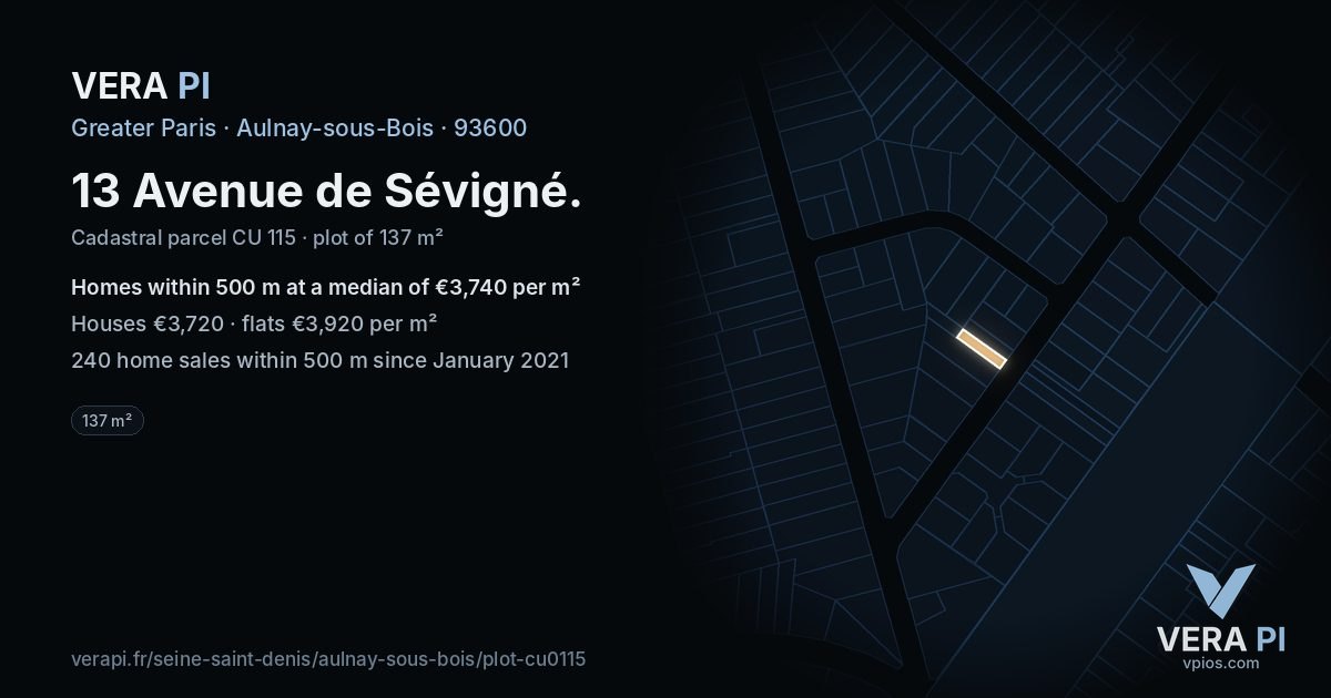 13 Avenue de Sévigné, Aulnay-sous-Bois at night – the plot lit, the parcels around coloured by the prices near them
