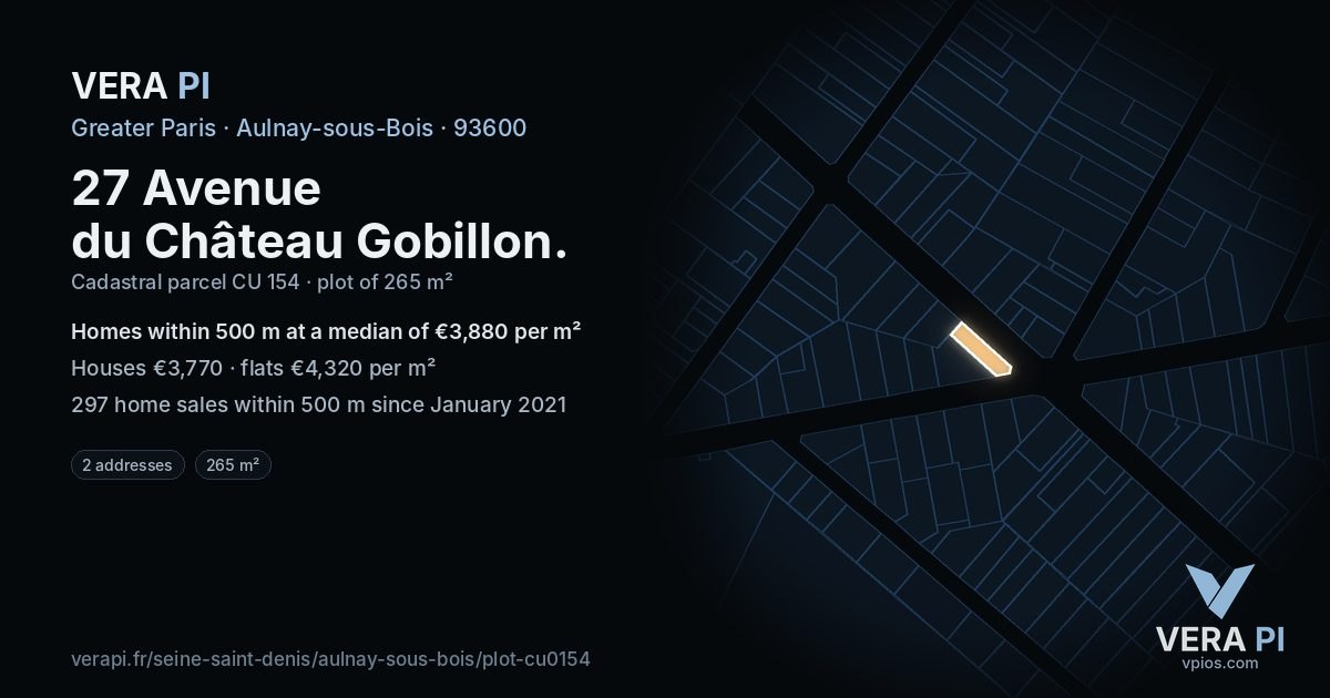 27 Avenue du Château Gobillon, Aulnay-sous-Bois at night – the plot lit, the parcels around coloured by the prices near them
