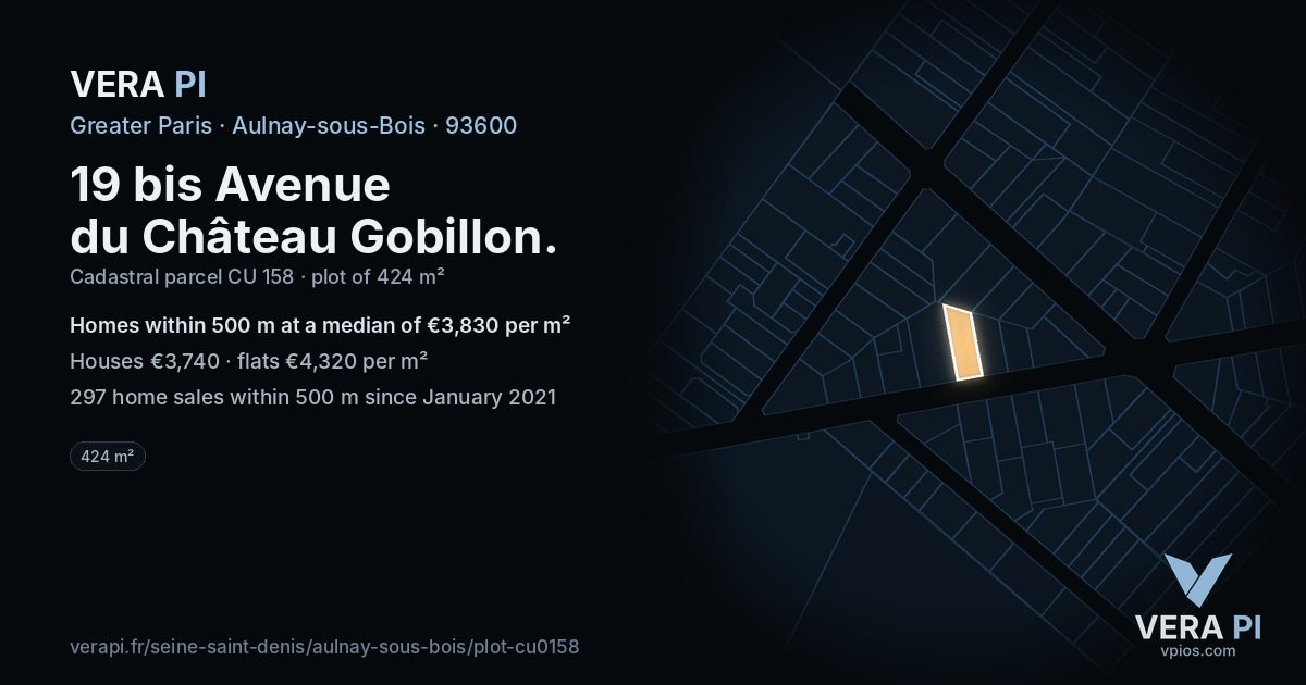 19 bis Avenue du Château Gobillon, Aulnay-sous-Bois at night – the plot lit, the parcels around coloured by the prices near them