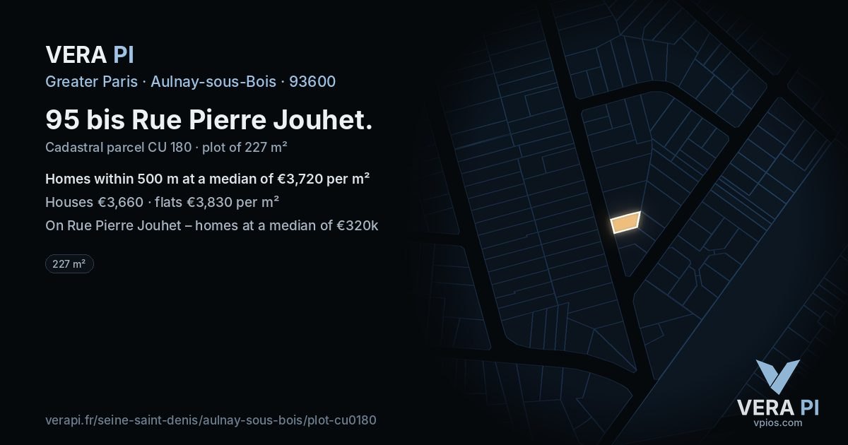 95 bis Rue Pierre Jouhet, Aulnay-sous-Bois at night – the plot lit, the parcels around coloured by the prices near them