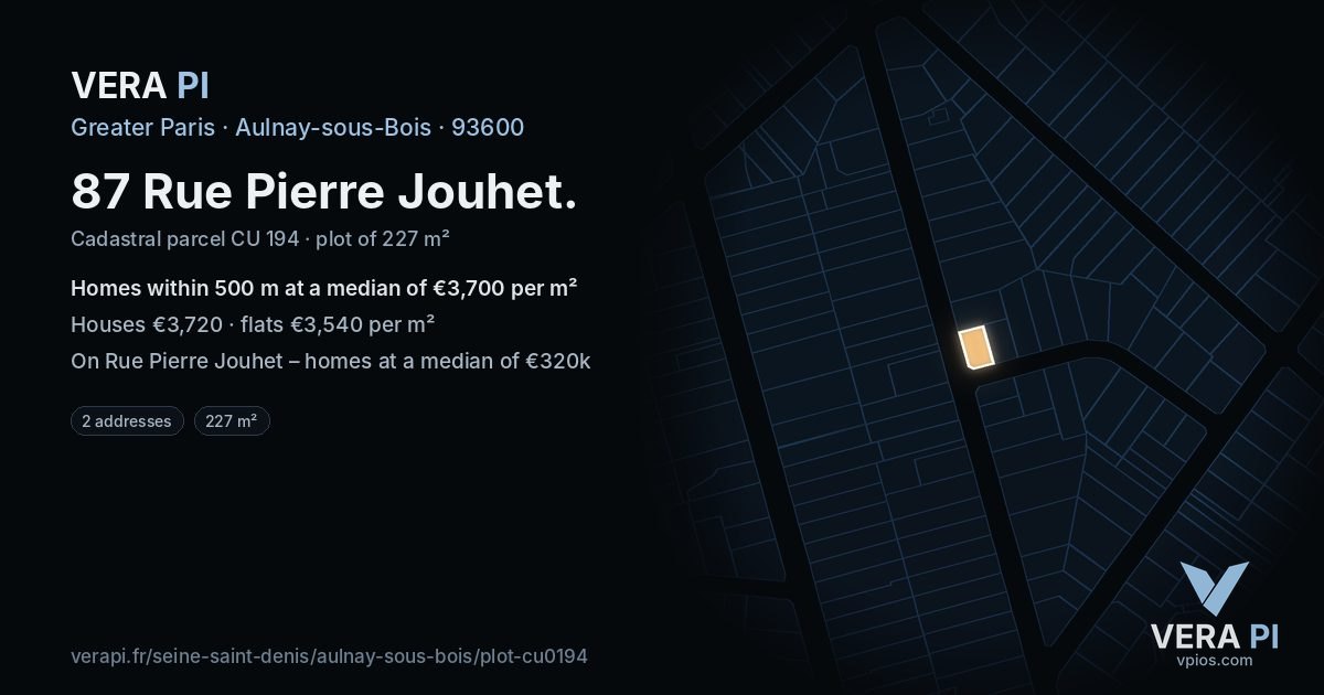 87 Rue Pierre Jouhet, Aulnay-sous-Bois at night – the plot lit, the parcels around coloured by the prices near them