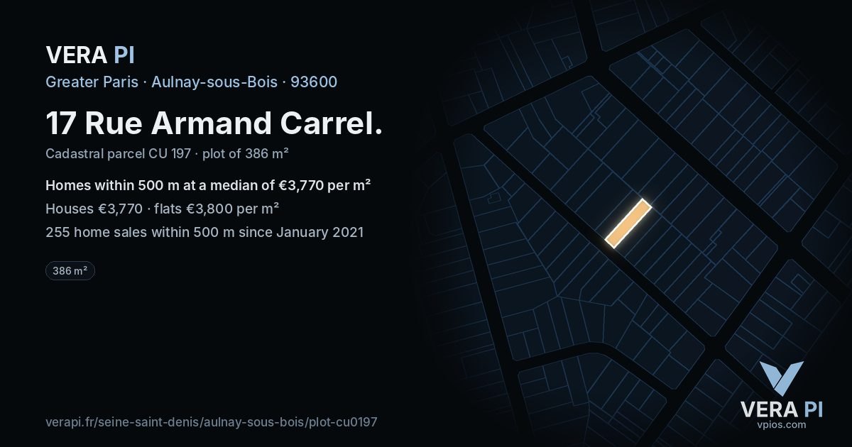 17 Rue Armand Carrel, Aulnay-sous-Bois at night – the plot lit, the parcels around coloured by the prices near them