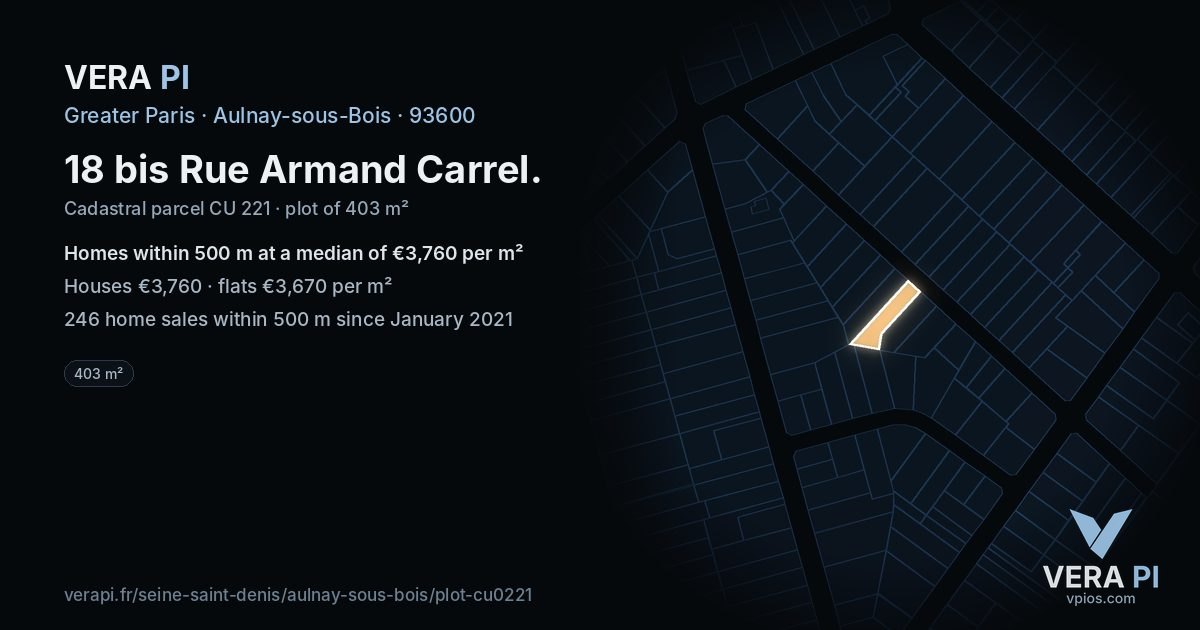 18 bis Rue Armand Carrel, Aulnay-sous-Bois at night – the plot lit, the parcels around coloured by the prices near them