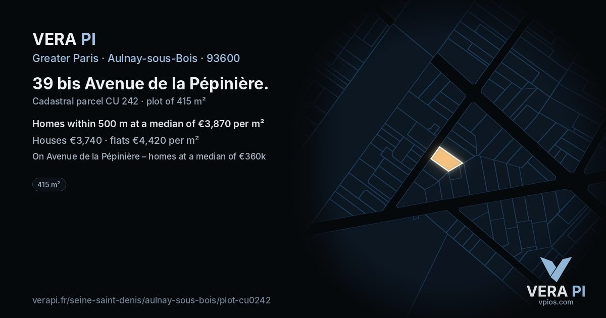39 bis Avenue de la Pépinière, Aulnay-sous-Bois at night – the plot lit, the parcels around coloured by the prices near them