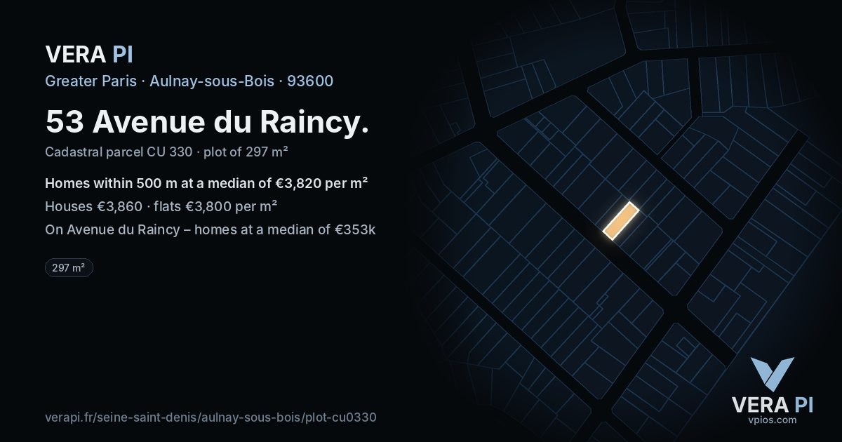 53 Avenue du Raincy, Aulnay-sous-Bois at night – the plot lit, the parcels around coloured by the prices near them
