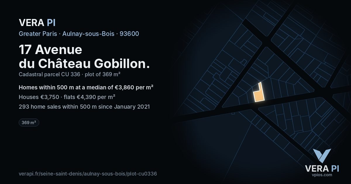 17 Avenue du Château Gobillon, Aulnay-sous-Bois at night – the plot lit, the parcels around coloured by the prices near them