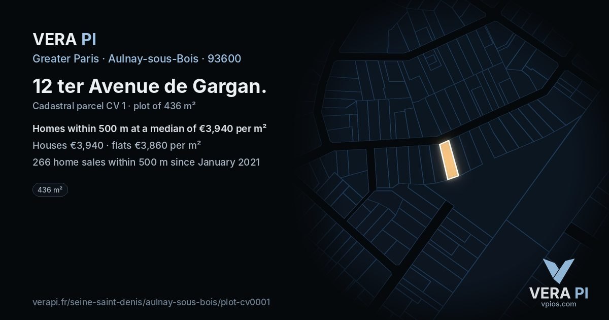 12 ter Avenue de Gargan, Aulnay-sous-Bois at night – the plot lit, the parcels around coloured by the prices near them