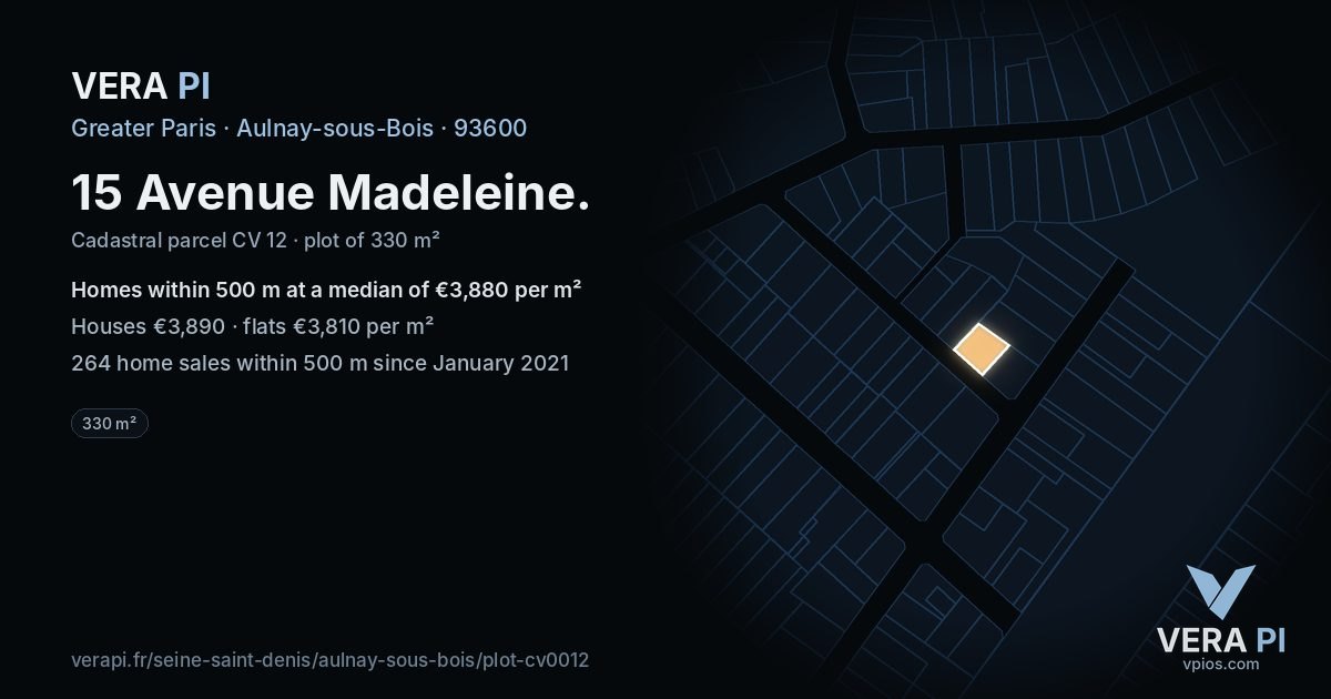 15 Avenue Madeleine, Aulnay-sous-Bois at night – the plot lit, the parcels around coloured by the prices near them
