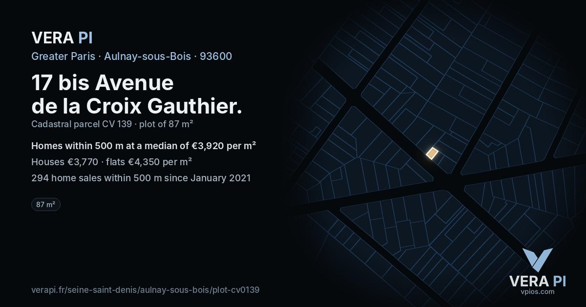17 bis Avenue de la Croix Gauthier, Aulnay-sous-Bois at night – the plot lit, the parcels around coloured by the prices near them