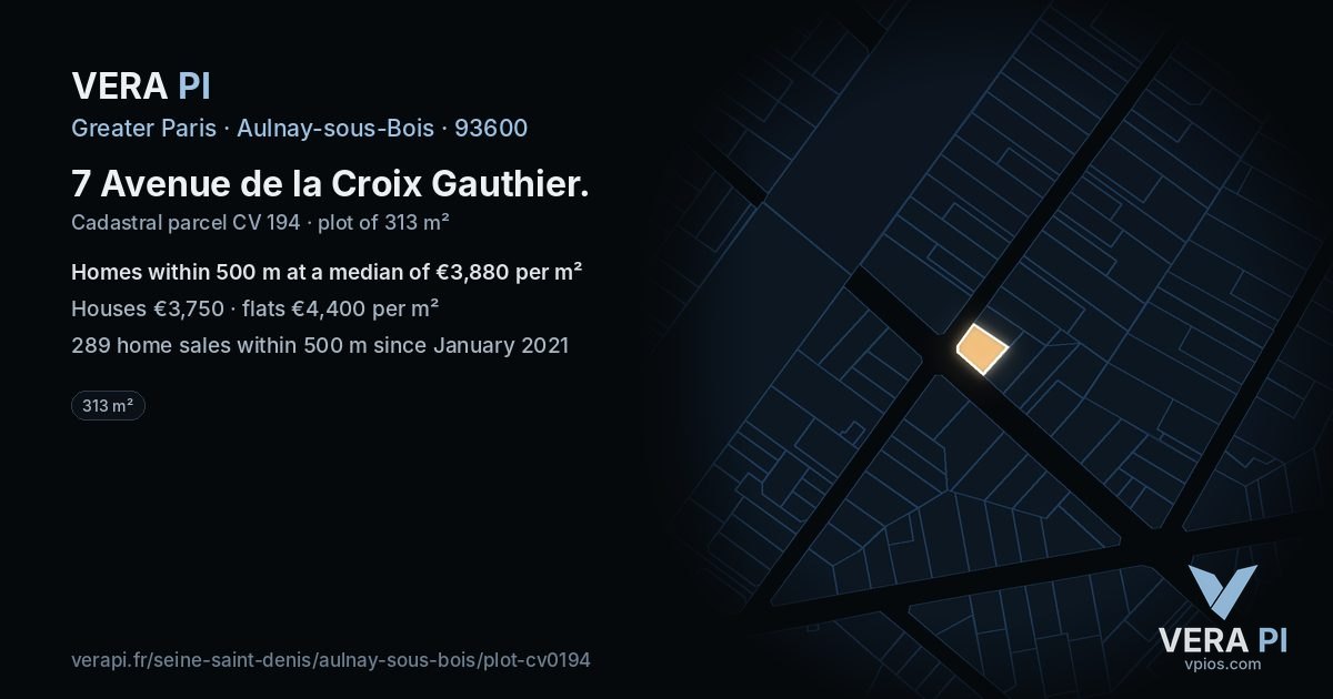 7 Avenue de la Croix Gauthier, Aulnay-sous-Bois at night – the plot lit, the parcels around coloured by the prices near them