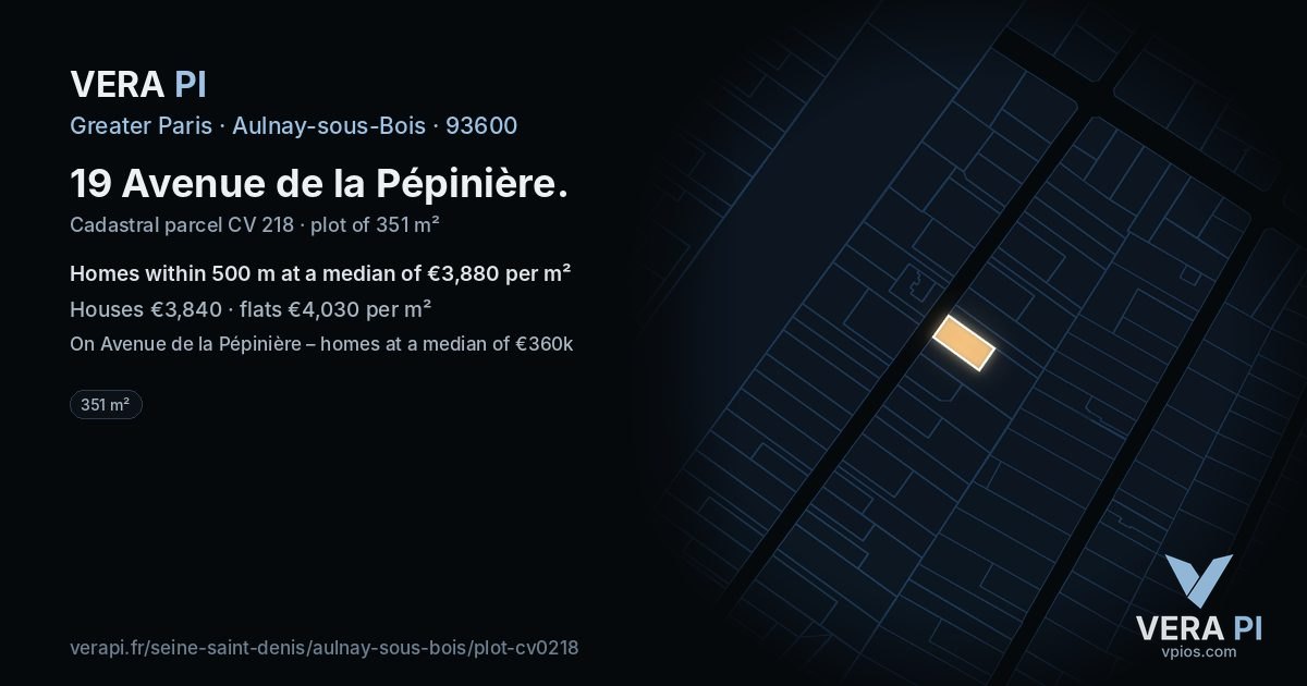 19 Avenue de la Pépinière, Aulnay-sous-Bois at night – the plot lit, the parcels around coloured by the prices near them