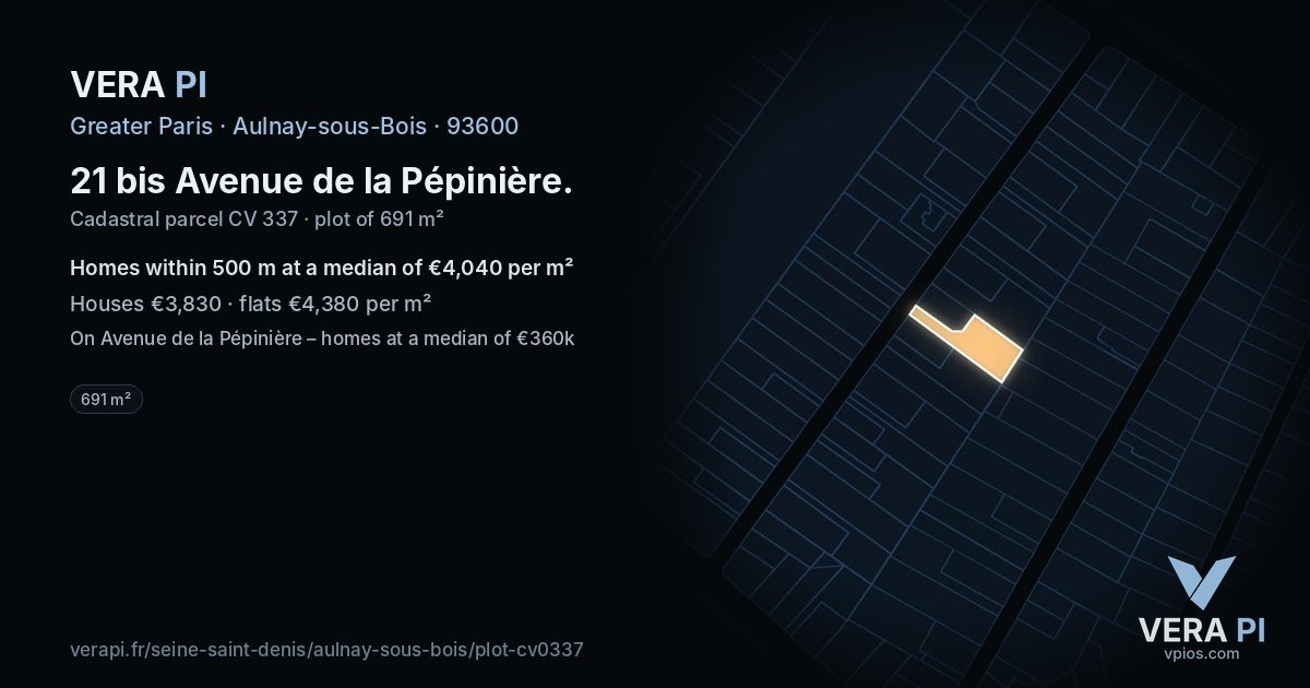 21 bis Avenue de la Pépinière, Aulnay-sous-Bois at night – the plot lit, the parcels around coloured by the prices near them