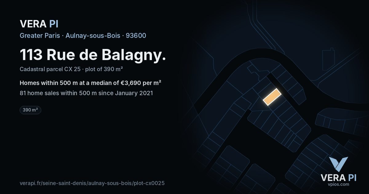 113 Rue de Balagny, Aulnay-sous-Bois at night – the plot lit, the parcels around coloured by the prices near them