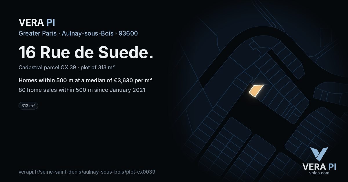 16 Rue de Suede, Aulnay-sous-Bois at night – the plot lit, the parcels around coloured by the prices near them