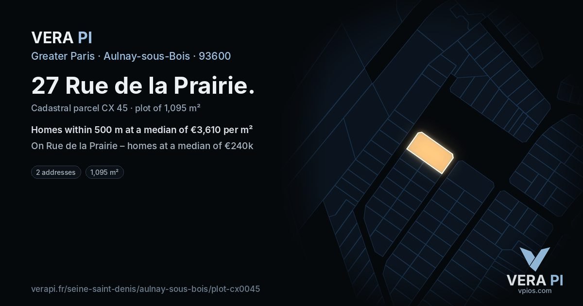 27 Rue de la Prairie, Aulnay-sous-Bois at night – the plot lit, the parcels around coloured by the prices near them