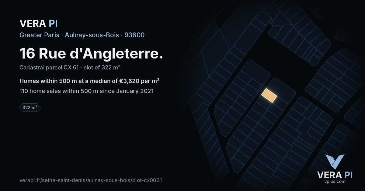 16 Rue d'Angleterre, Aulnay-sous-Bois at night – the plot lit, the parcels around coloured by the prices near them