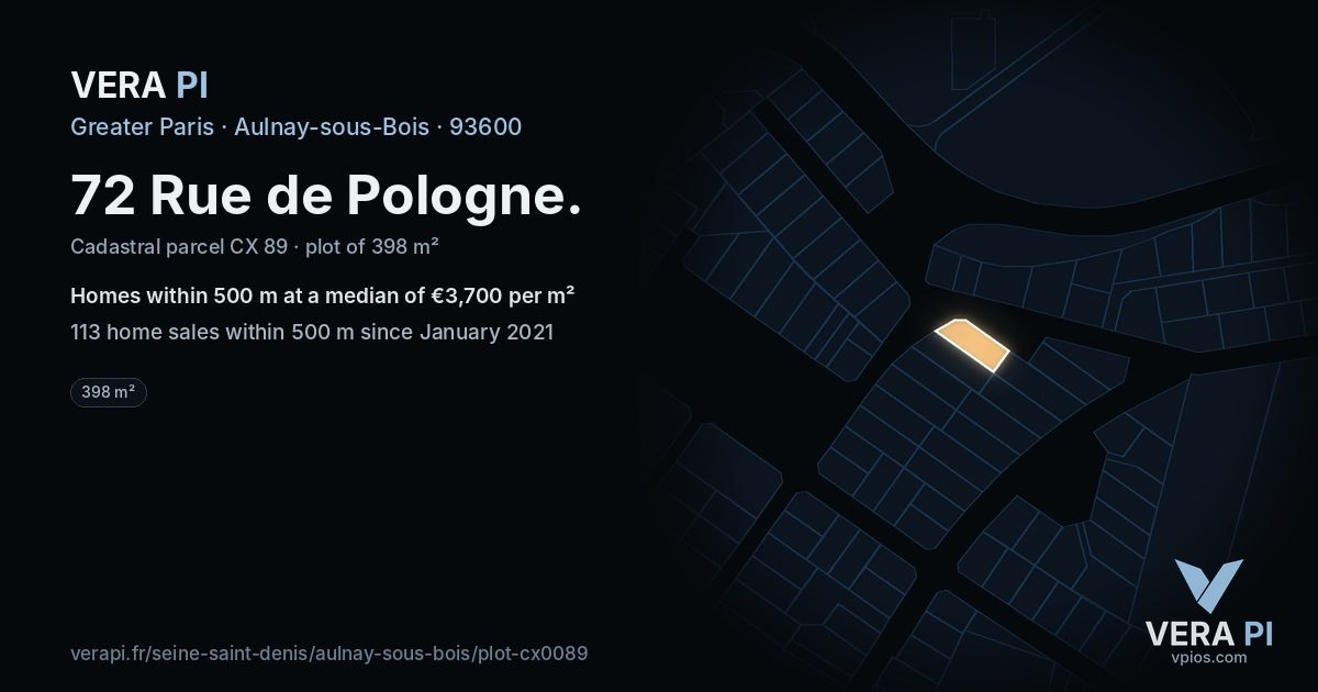 72 Rue de Pologne, Aulnay-sous-Bois at night – the plot lit, the parcels around coloured by the prices near them