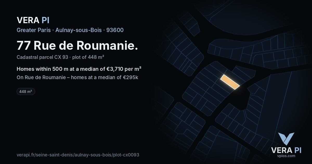 77 Rue de Roumanie, Aulnay-sous-Bois at night – the plot lit, the parcels around coloured by the prices near them
