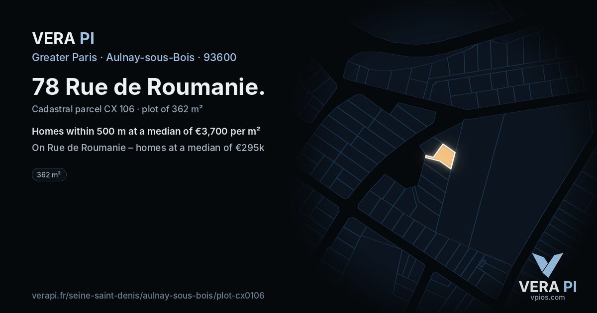78 Rue de Roumanie, Aulnay-sous-Bois at night – the plot lit, the parcels around coloured by the prices near them