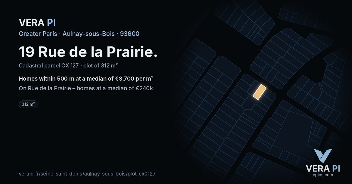 19 Rue de la Prairie, Aulnay-sous-Bois at night – the plot lit, the parcels around coloured by the prices near them