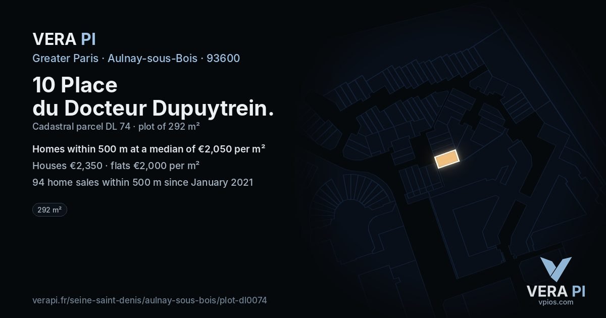 10 Place du Docteur Dupuytrein, Aulnay-sous-Bois at night – the plot lit, the parcels around coloured by the prices near them