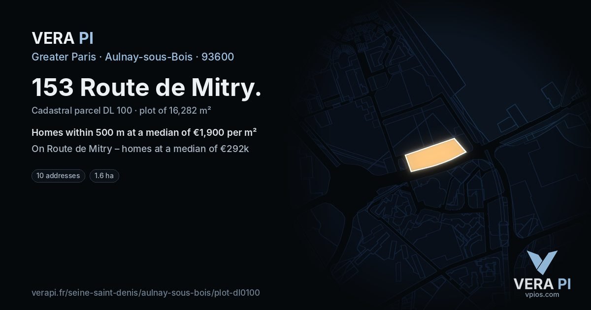 153 Route de Mitry, Aulnay-sous-Bois at night – the plot lit, the parcels around coloured by the prices near them