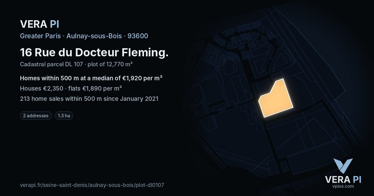 16 Rue du Docteur Fleming, Aulnay-sous-Bois at night – the plot lit, the parcels around coloured by the prices near them