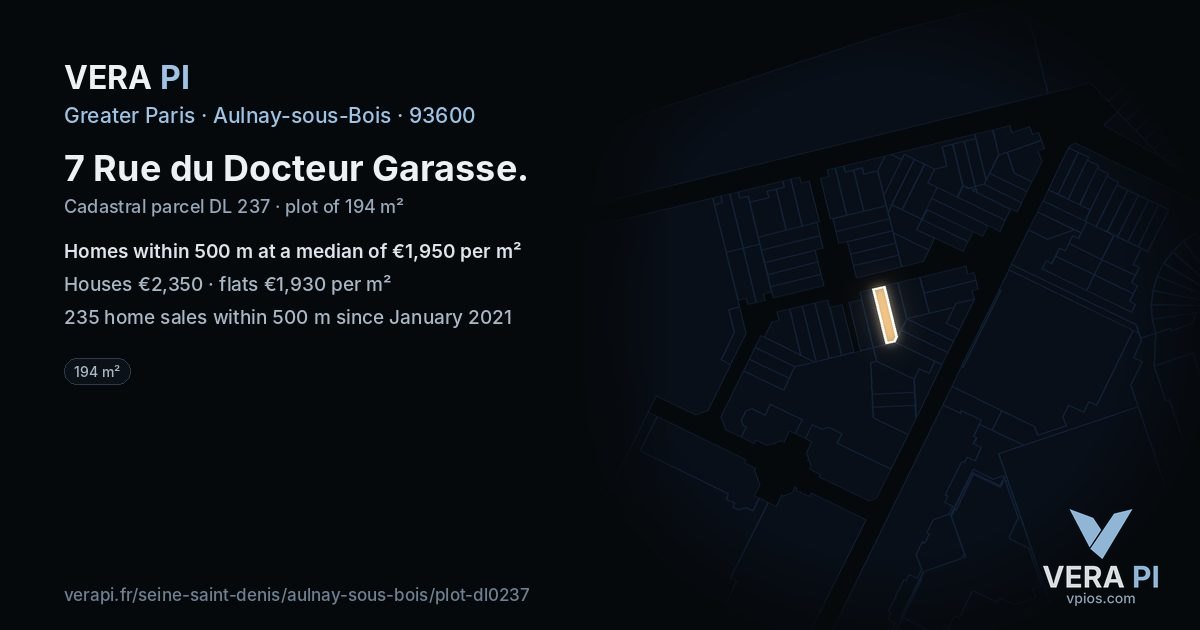 7 Rue du Docteur Garasse, Aulnay-sous-Bois at night – the plot lit, the parcels around coloured by the prices near them